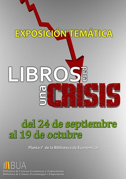Exposición 2012 Biblioteca de Económicas: Libros para una crisis