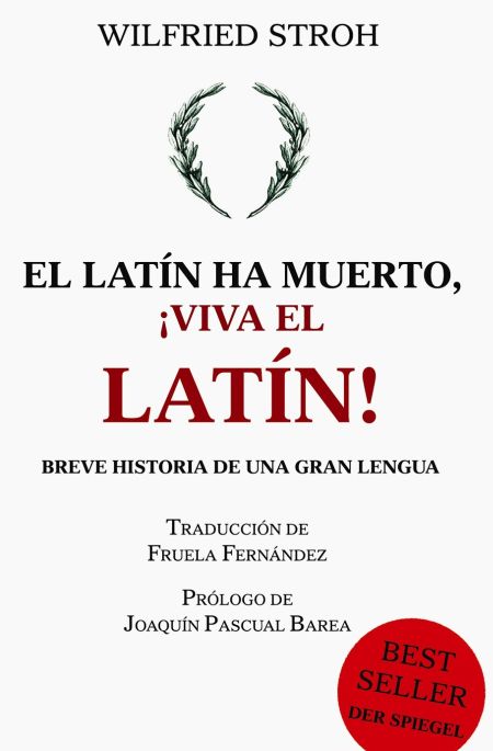 El latín ha muerto, ¡Viva el latín!