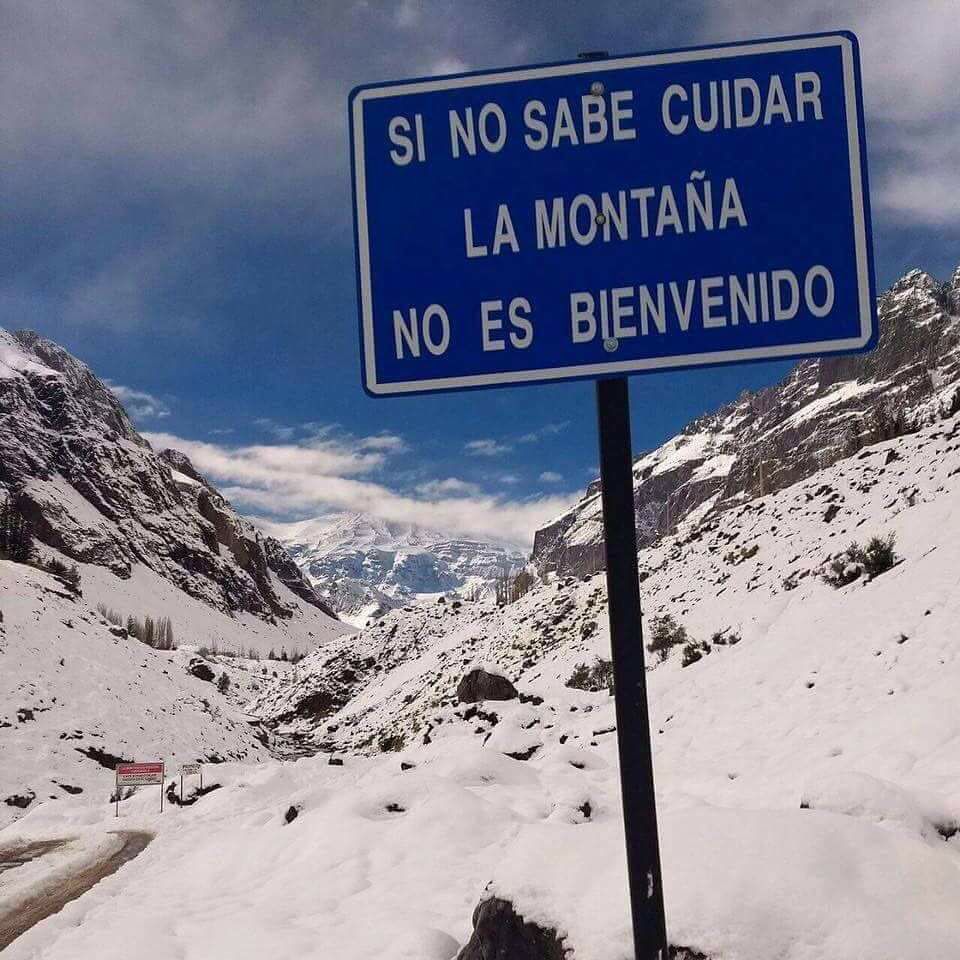 Si no sabe cuidar la montaña, no es bienvenido