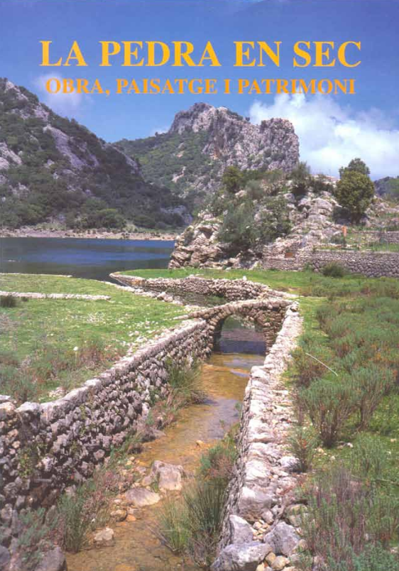 La pedra en sec. Obra, paisatge i patrimoni